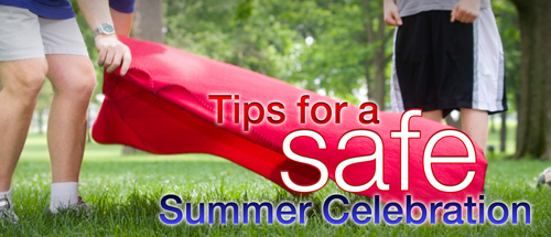 Tips for a safe summer celebration